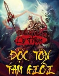 Độc T&ocirc;n Tam Giới